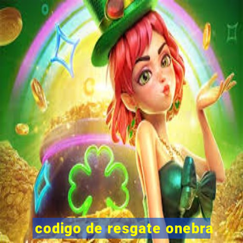 codigo de resgate onebra